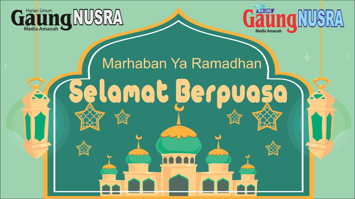Gaung NUSRA Mengucapkan Selamat Menjalankan Ibadah Puasa Ramadhan 1447H/2026M
