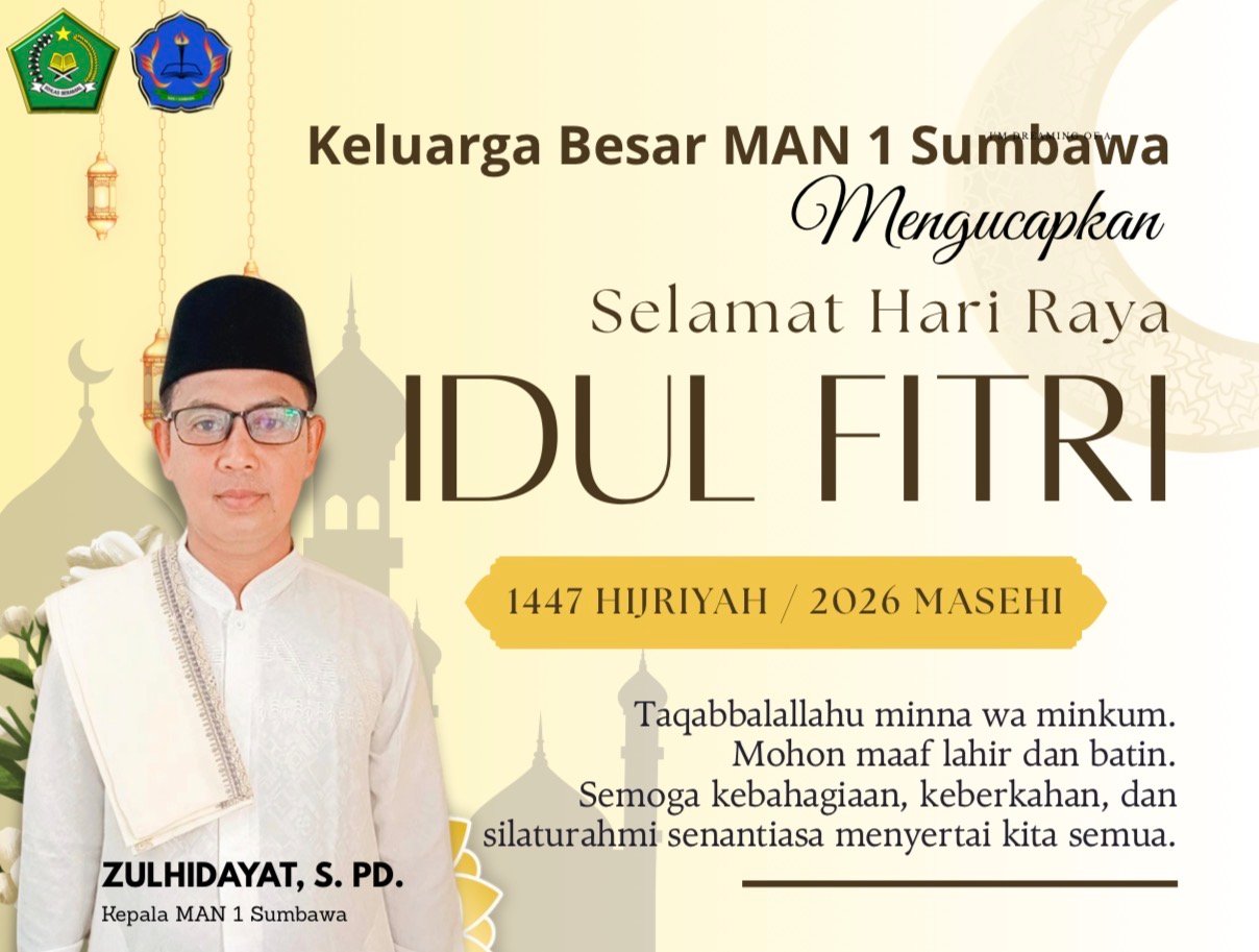 Keluarga Besar MAN 1 Sumbawa Mengucapkan Selamat Hari Raya Idul Fitri 1447H