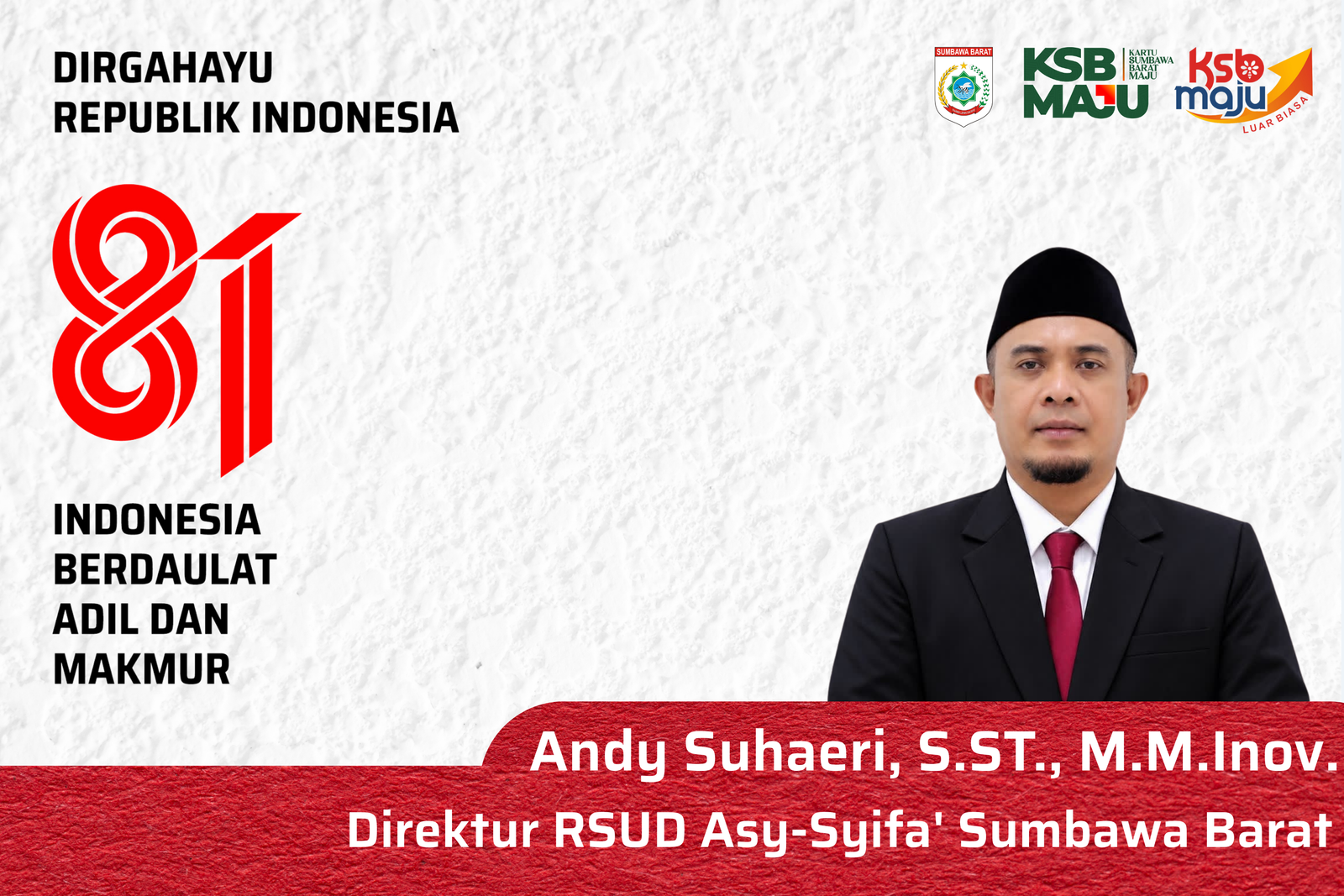 RSUD Asy-Syifa’ Kabupaten Sumbawa Barat Mengucapkan Selamat HUT ke-81 Republik Indonesia