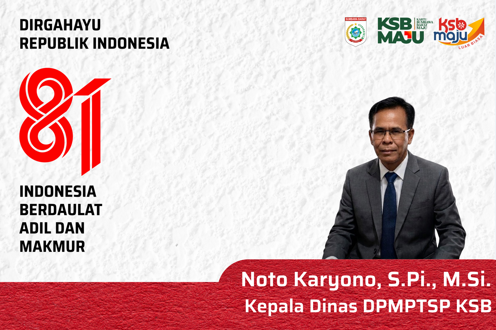 Keluarga Besar Dinas Penanaman Modal dan Pelyanan Terpadu Satu Pintu Kabupaten Sumbawa Barat Mengucapkan Selamat HUT ke-81 Republik Indonesia