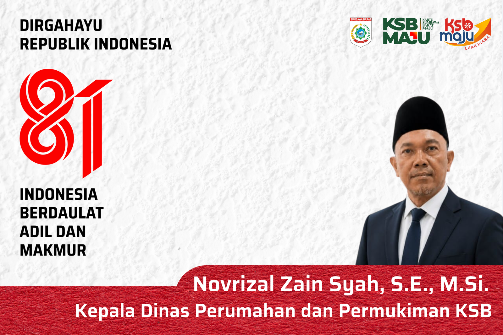 Keluarga Besar Dinas Perumahan dan Permukiman Kabupaten Sumbawa Barat Mengucapkan Selamat HUT ke-81 Republik Indonesia