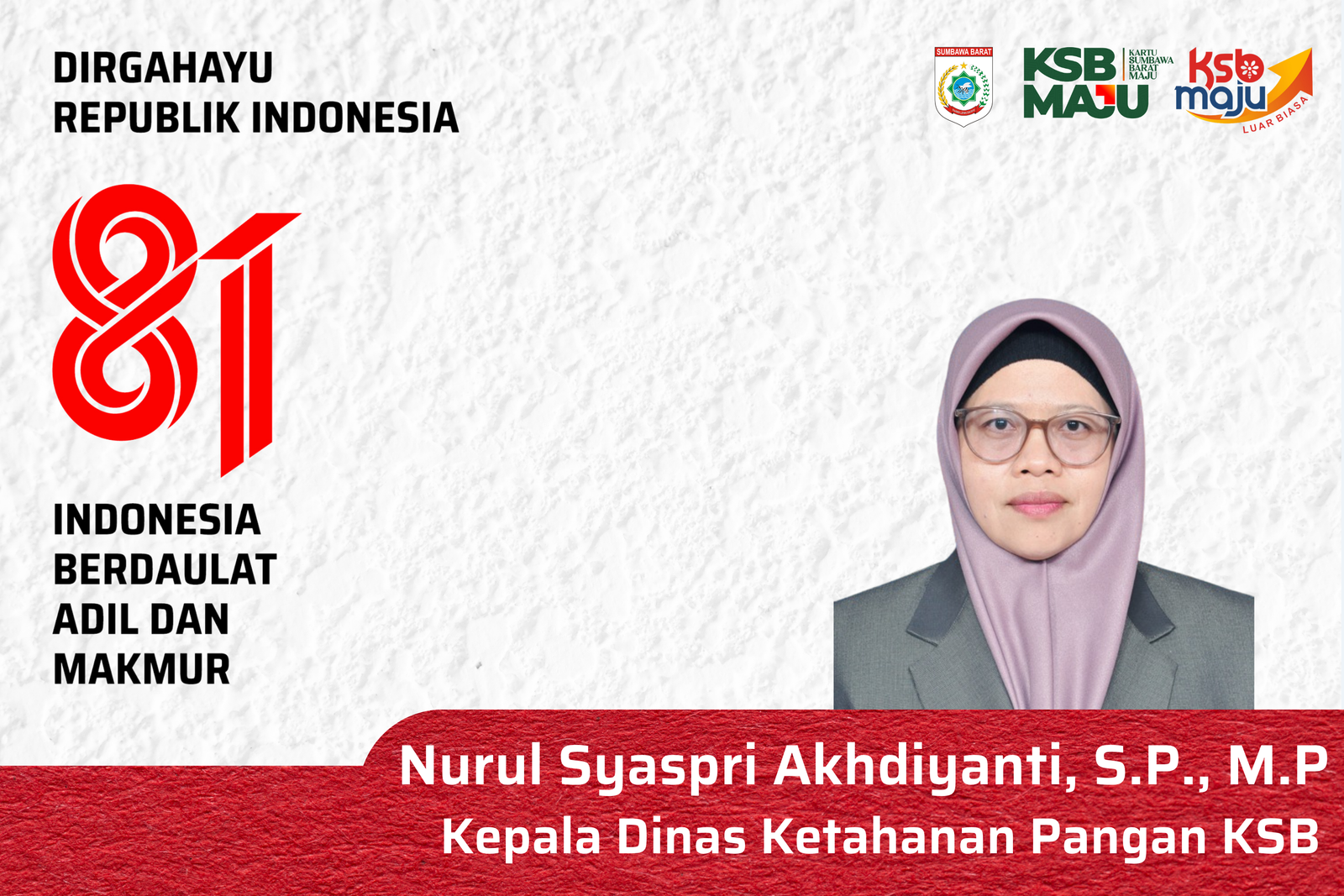 Keluarga Besar Dinas Ketahanan Pangan Kabupaten Sumbawa Barat Mengucapkan Selamat HUT ke-81 Republik Indonesia